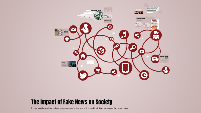 The Impact of Fake News on Society by Irina Almeida on Prezi