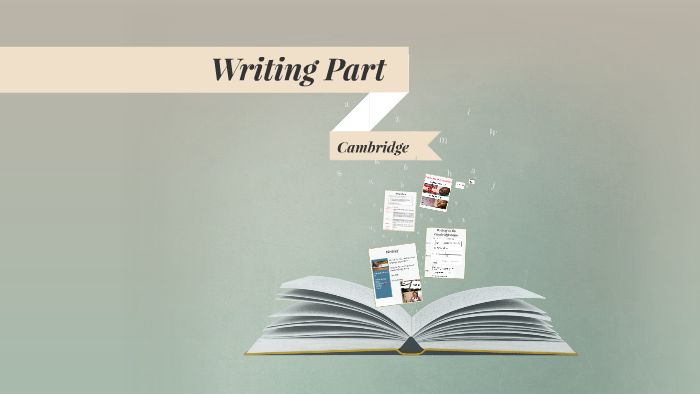 Writing Part by Alexis Diaz on Prezi