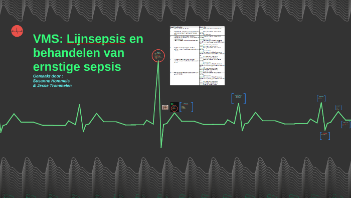 VMS: Lijnsepsis en behandelen van ernstige sepsis by Jesse Trommelen on ...