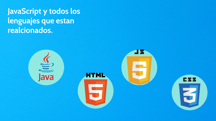 JavaScript y todos los lenguajes que estan realcionados. by Luis Suazo ...