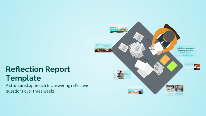 Reflection Project Report Example Reflection Report Template by Vidhan Singh on Prezi