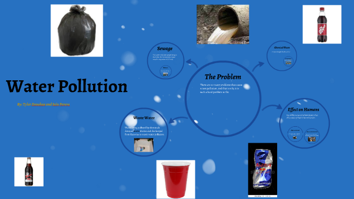 Water Pollution by tyler donohue on Prezi
