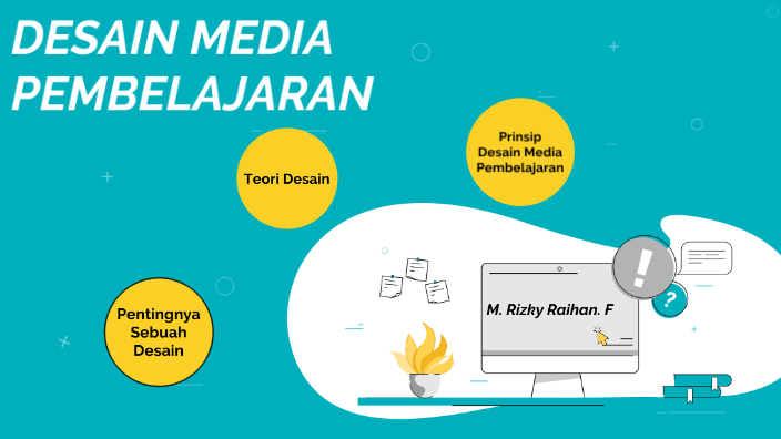 Desain Media Pembelajaran (by: Mohammad Rizky Raihan Fadhilah XII-MM1 ...