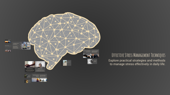Effective Stress Management Techniques by leah maquilan on Prezi