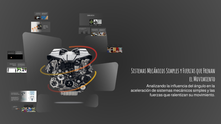 Sistemas Mecánicos Simples Y Fuerzas Que Frenan El Movimiento By Marlon