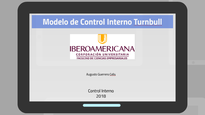 Modelo de Control Interno Turnbull by Augusto Guerrero Celis on Prezi Next