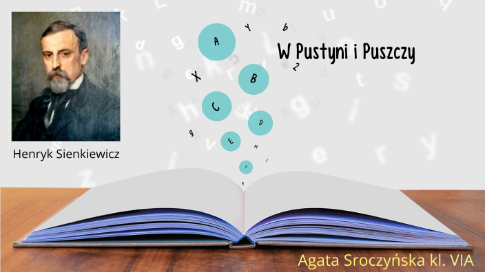 W Pustyni i Puszczy - Warto przeczytać by Agata Sroczyńska on Prezi