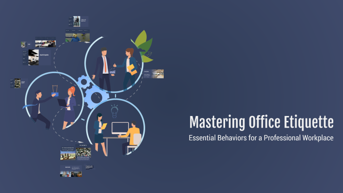 Mastering Office Etiquette by Bushra Jebar on Prezi