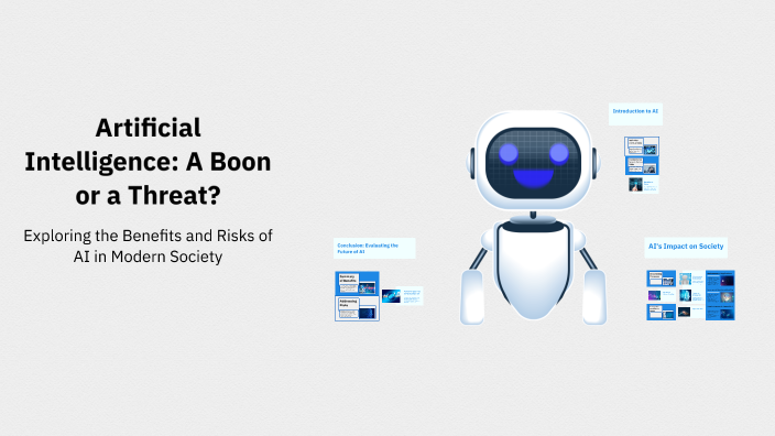 Artificial Intelligence: A Boon or a Threat? by essam isaac on Prezi