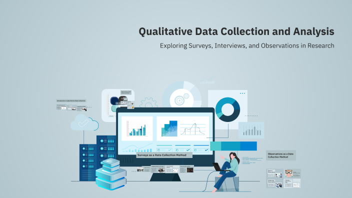 Qualitative Data Collection and Analysis by Joyce Abrique on Prezi