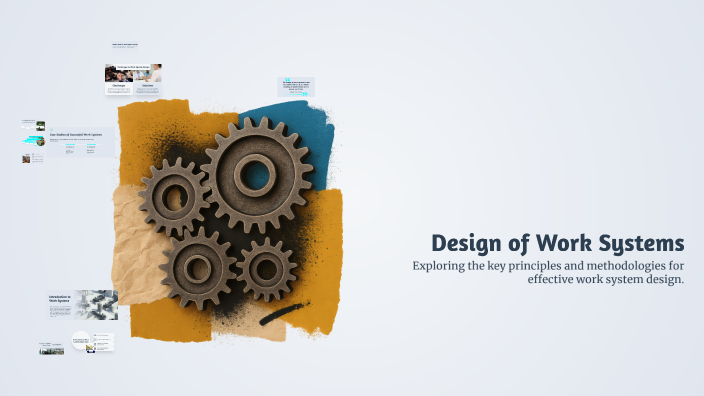 Design of Work Systems by erwin caligner on Prezi
