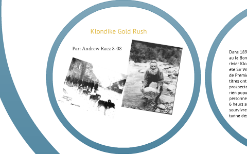 Klondike Gold Rush by Andrew Racz on Prezi
