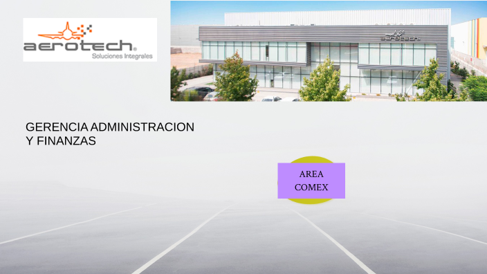 Gerencia Administración y Finanzas _ Area COMEX by XIMENA CASTRO on Prezi  Next