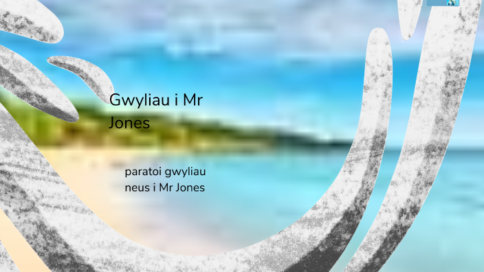 A Holiday for Mr. Jones by Mostyn Rochford on Prezi