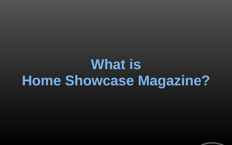 Home Showcase Program What is Home Showcase? by Home Showcase on Prezi
