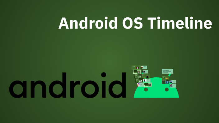 Android Timeline Example Android OS Timeline by Max Davila on Prezi