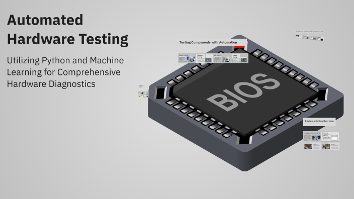 Automated Hardware Testing by Sahil Verma on Prezi