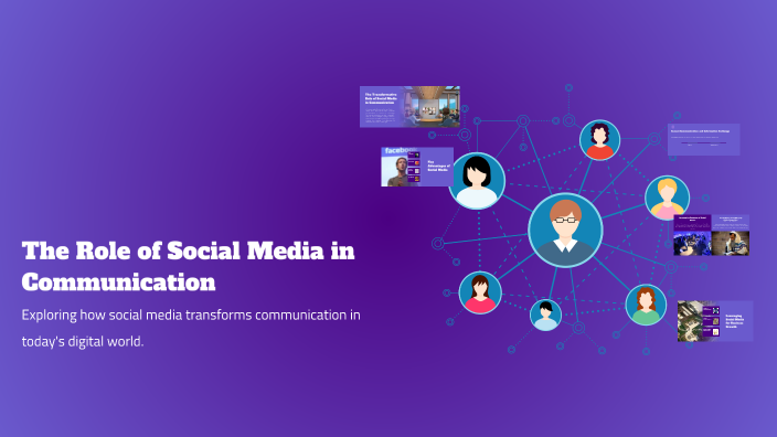 The Role of Social Media in Communication by salva vesp on Prezi