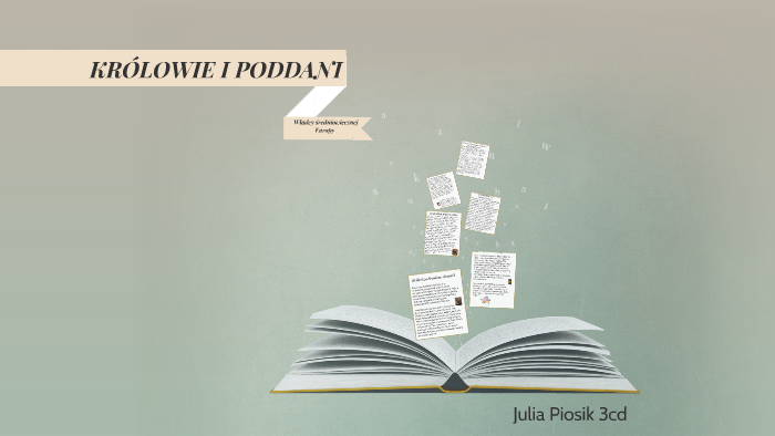 KRÓLOWIE I PODDANI by Martyna Marcelina on Prezi