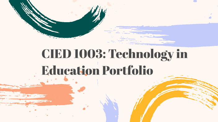 CIED 1003: Technology in Education Portfolio by Harmony Reynolds on Prezi