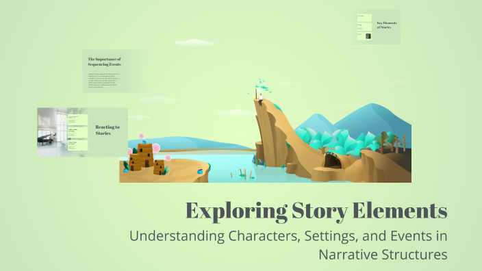 Exploring Story Elements by Alijah Ong on Prezi