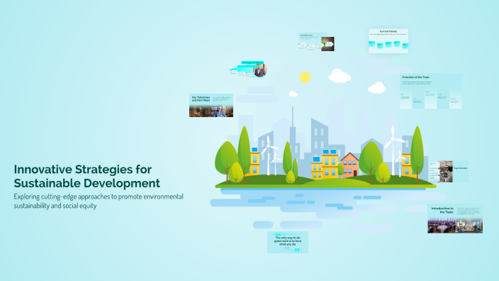 Innovative Strategies for Sustainable Development by Iman Emad on Prezi