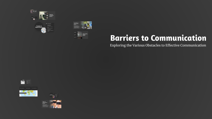 Barriers to Communication by jival gharat on Prezi