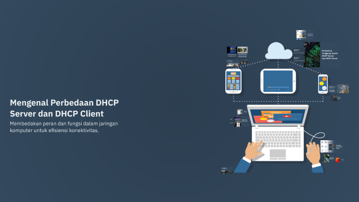 Mengenal Perbedaan DHCP Server dan DHCP Client by Yoga Tirta on Prezi