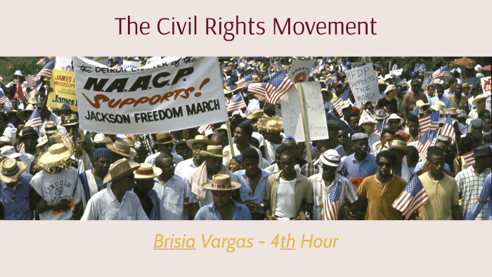 The Civil Rights Movement by Brisia Vargas on Prezi