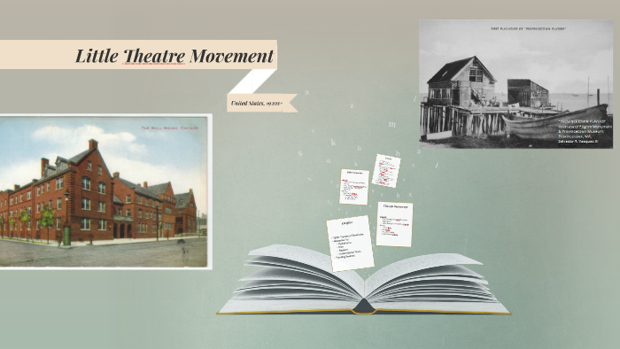 the little theatre movement