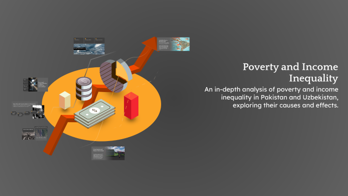 Poverty and Income Inequality by Sarvinoz Tilaboldiyeva on Prezi