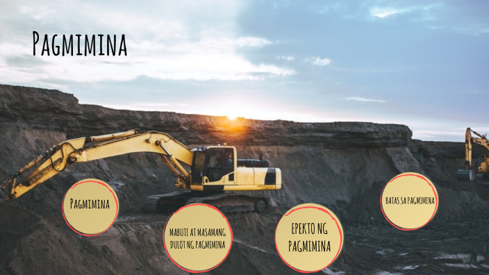 Pagmimina by zyham rich diaz on Prezi