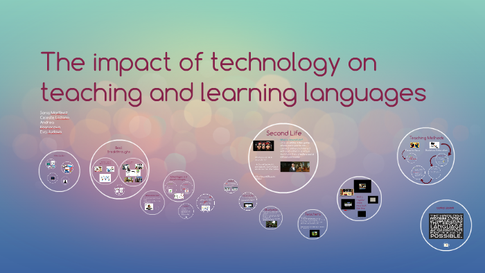 The impact of technology on teaching and learning languages by Celeste ...
