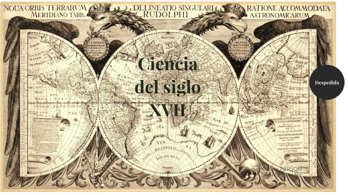 La ciencia del siglo XVII by Clara Campoverde on Prezi