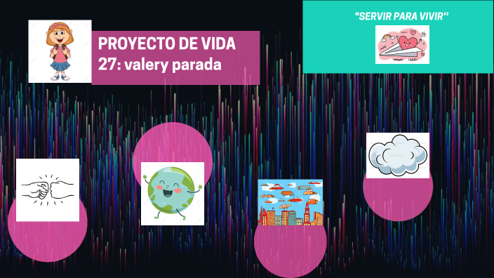 proyecto de vida by valery keidy parada camacho on Prezi