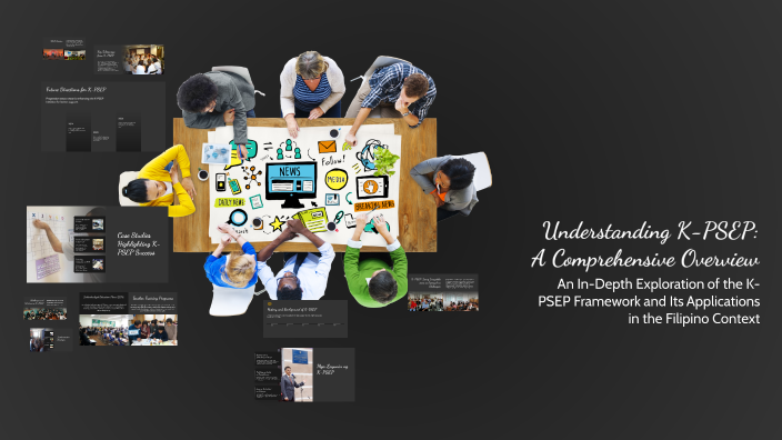 Understanding K-PSEP: A Comprehensive Overview by arianne teope on Prezi