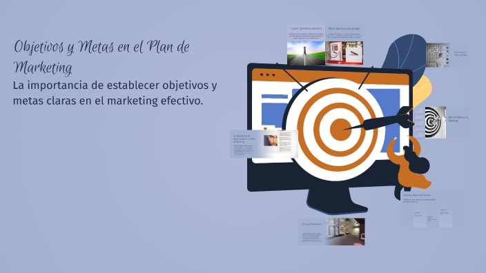 Objetivos y Metas en el Plan de Marketing by Laura Gonzalez on Prezi