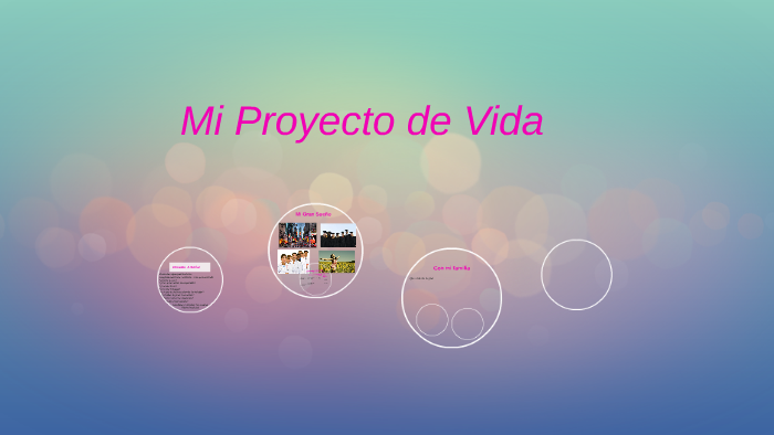 Mi Proyecto de Vida by Angie Rodriguez on Prezi