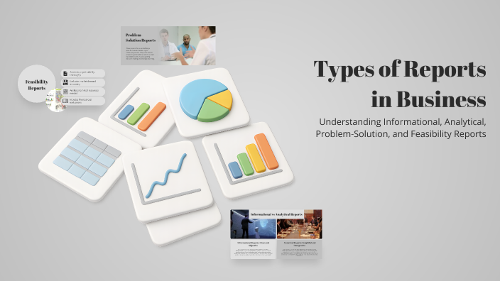 Types of Reports in Business by charis panay on Prezi