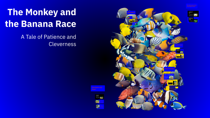 The Monkey and the Banana Race by Shreeya Chhetri on Prezi