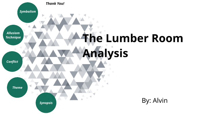 The Lumber Room Analysis By Alvin Ngumi On Prezi