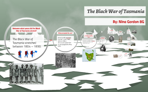 Between what years did the Black War of Tasmania stretch? by Nina ...