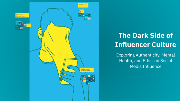The Dark Side of Influencer Culture by Tamseela Hussain on Prezi