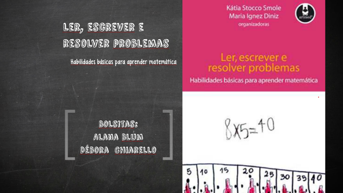 Ler, escrever e resolver problemas by Alana Nunes on Prezi