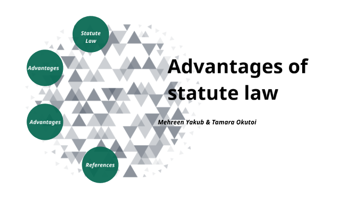 Advantages of Statute Law by Tamara Tko on Prezi