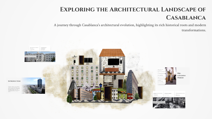 Exploring the Architectural Landscape of Casablanca by Rffu Si on Prezi