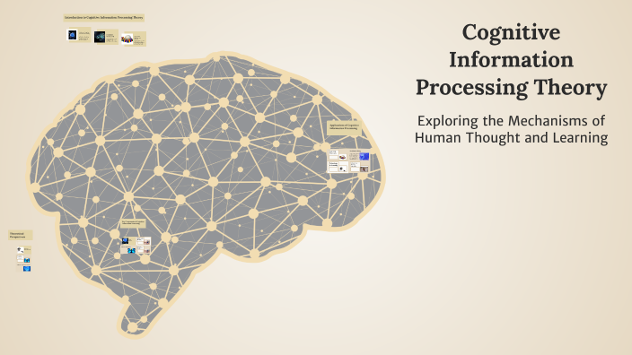 Cognitive Information Processing Theory by Julianne Bonicarlo on Prezi