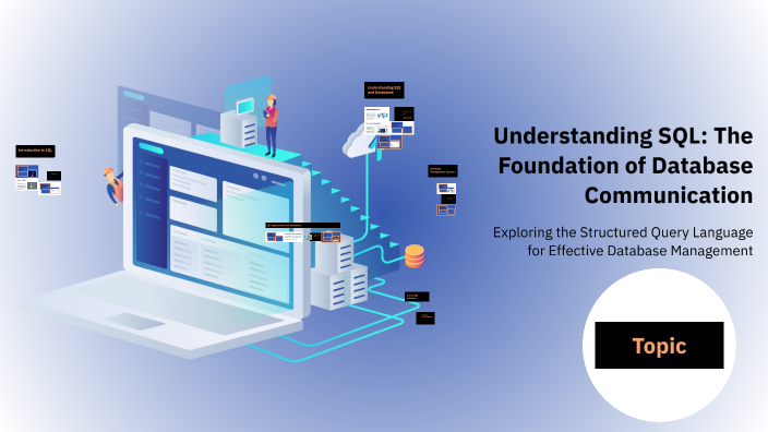 Understanding SQL: The Foundation of Database Communication by Ashwini ...