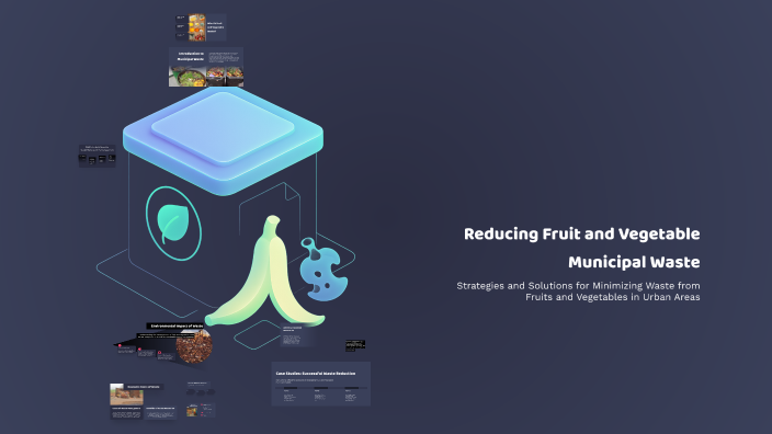 Curated visual reference: Reducing Fruit And Veg Waste Reference: Reducing Fruit And Vegetable Municipal Waste By Safiya Salim On