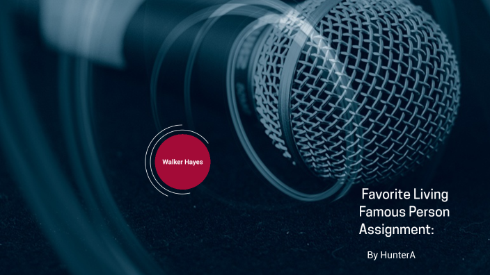 favorite living famous person: Part 2 HunterA by Hunter Aldridge on Prezi